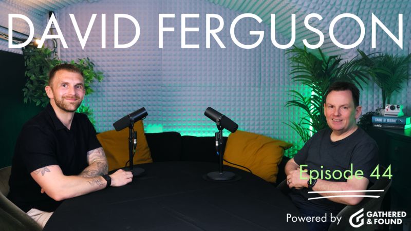 David Ferguson on the Leaders & Founders podcast